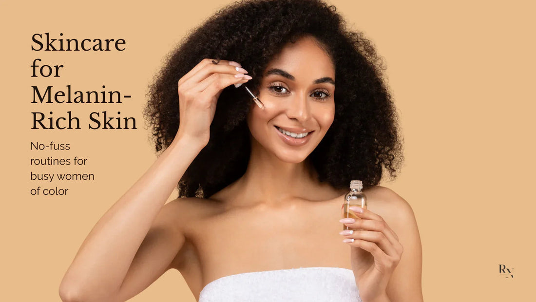 The Best Skincare Routine for Busy Women of Color
